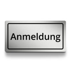 Anmeldung Schild, selbstklebend, wetterfest und UV-beständiges Anmeldungsschild