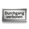 Durchgang verboten Schild rechteckig wetterfest selbstklebend