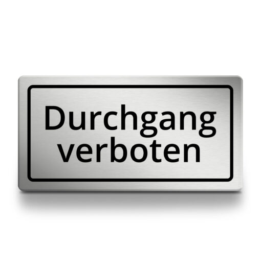Durchgang verboten Schild, selbstklebend, wetterfest und UV-beständig, Hinweisschild, Warnschild