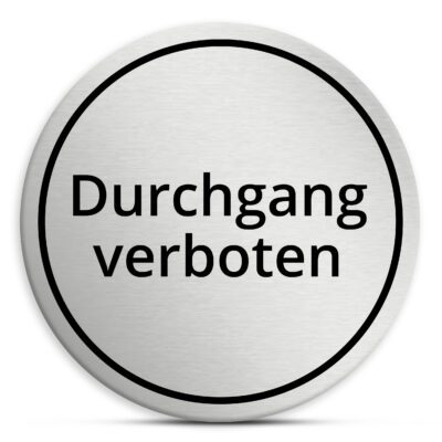 Alternative view of Durchgang verboten Schild, selbstklebend, wetterfest und UV-beständig, Hinweisschild, Warnschild