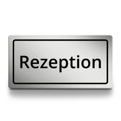 Rezeption Schild, selbstklebend, wetterfest und UV-beständig