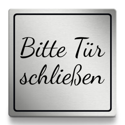 Bitte Tür schließen Türschild, wetterfest und UV-beständig